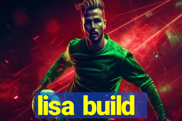 lisa build